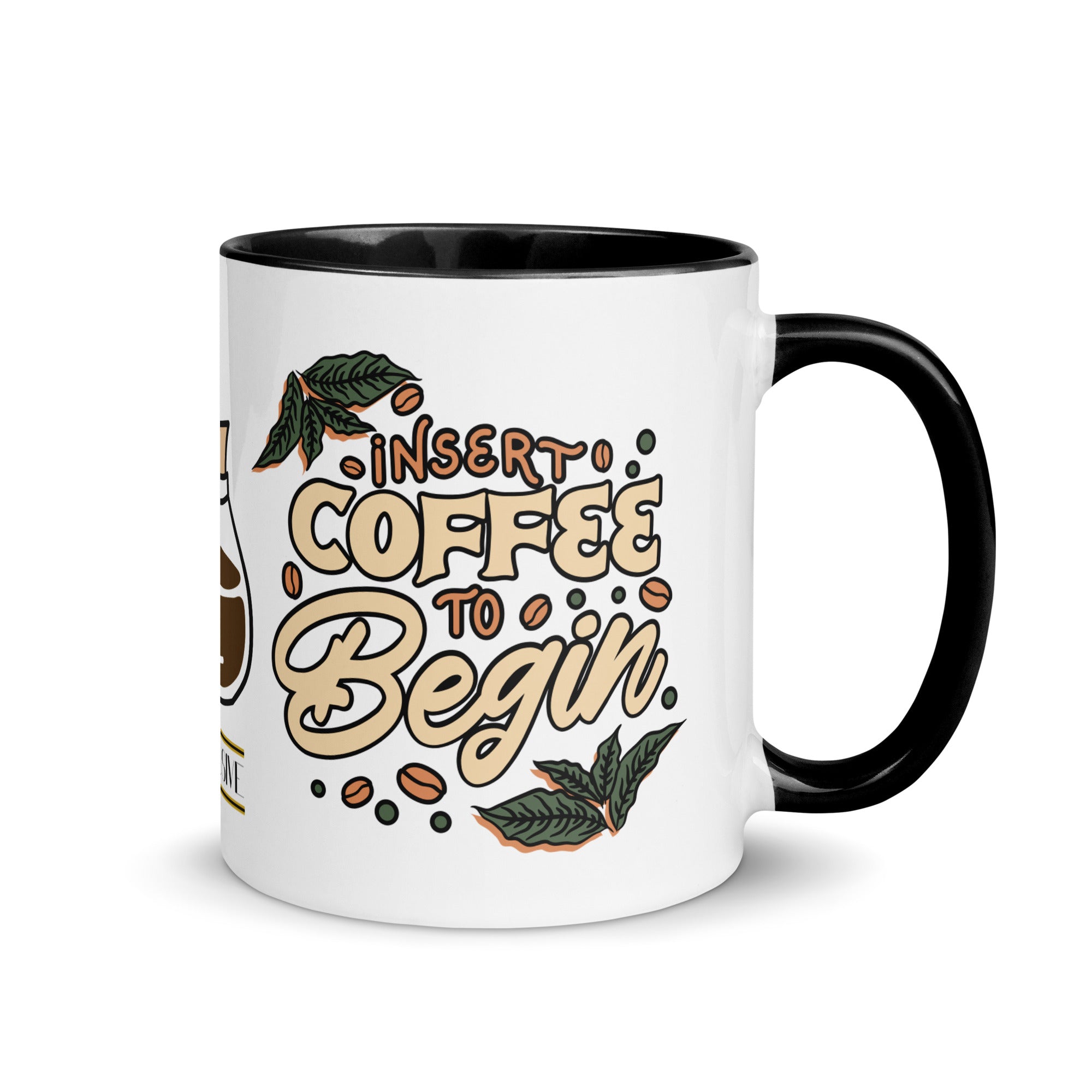 ''Insert Coffee'' Colored Mug